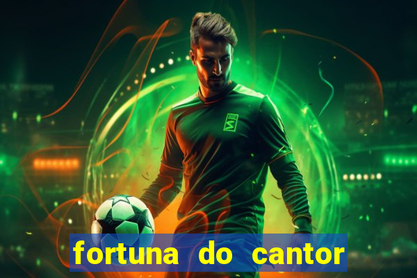 fortuna do cantor sorocaba 2023